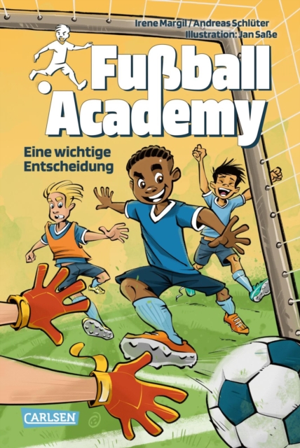 Fuball Academy 1: Eine wichtige Entscheidung : Spannendes Fuballbuch fur Jungen und Madchen ab 9 Jahren uber den Start in einer Kicker-Talentschule, EPUB eBook
