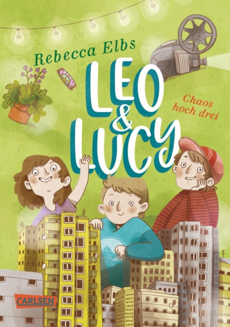 Leo und Lucy 3: Chaos hoch drei : Lustig, anruhrend und ganz nah am Kinderleben!, EPUB eBook