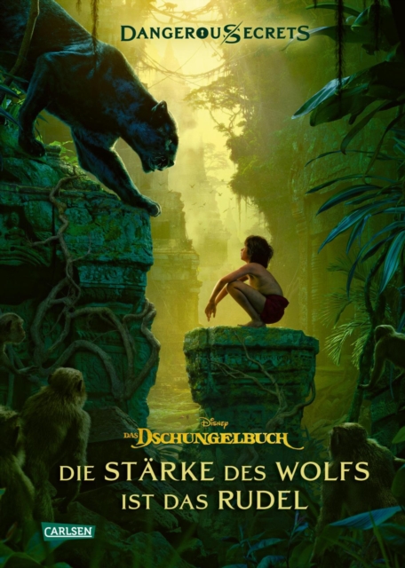 Disney - Dangerous Secrets 6: Das Dschungelbuch: Die Starke des Wolfs ist das Rudel : Die Starke des Rudels (Dschungelbuch), EPUB eBook