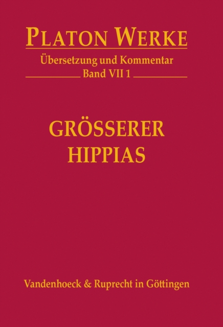 VII 1 Groerer Hippias : Ubersetzung und Kommentar, PDF eBook