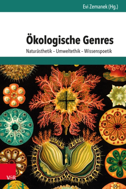 Okologische Genres : Naturasthetik - Umweltethik - Wissenspoetik, PDF eBook