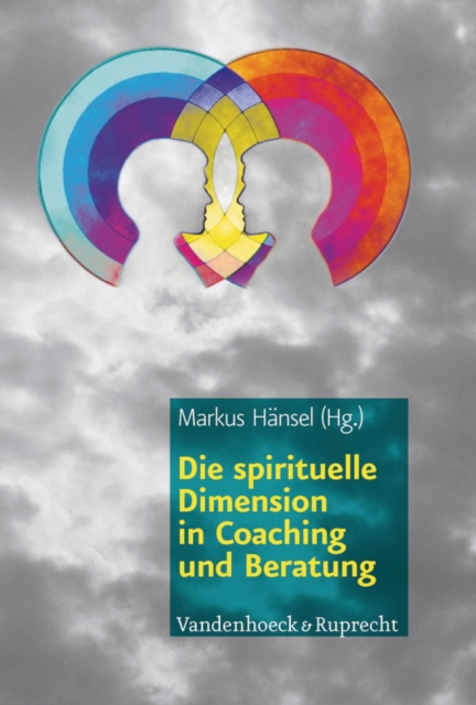 Die spirituelle Dimension in Coaching und Beratung, PDF eBook