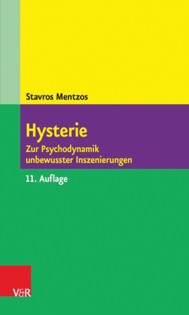 Hysterie : Zur Psychodynamik unbewusster Inszenierungen, PDF eBook