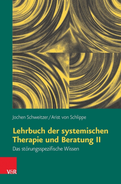 Lehrbuch der systemischen Therapie und Beratung II : Das storungsspezifische Wissen, PDF eBook