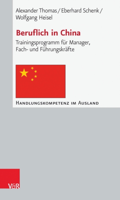 Beruflich in China : Trainingsprogramm fur Manager, Fach- und Fuhrungskrafte, PDF eBook