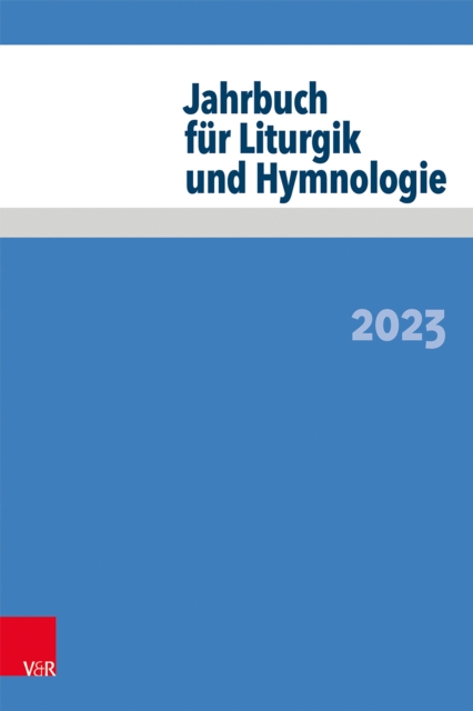 Jahrbuch fur Liturgik und Hymnologie : 2023, PDF eBook