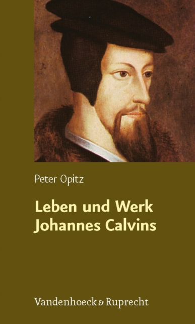 Leben und Werk Johannes Calvins, PDF eBook
