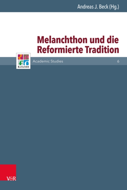Melanchthon und die Reformierte Tradition, PDF eBook