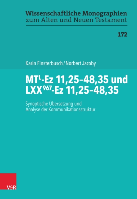MTL-Ez 11,25-48,35 und LXX967-Ez 11,25-48,35 : Synoptische Ubersetzung und Analyse der Kommunikationsstruktur, PDF eBook