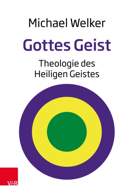 Gottes Geist : Theologie des Heiligen Geistes, PDF eBook