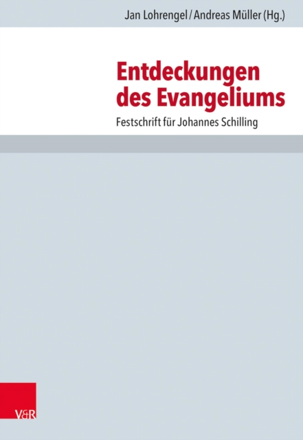 Entdeckungen des Evangeliums : Festschrift fur Johannes Schilling, PDF eBook