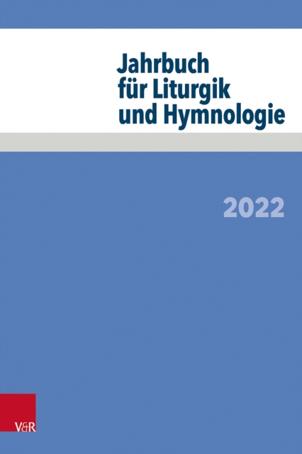 Jahrbuch fur Liturgik und Hymnologie : 2022, PDF eBook
