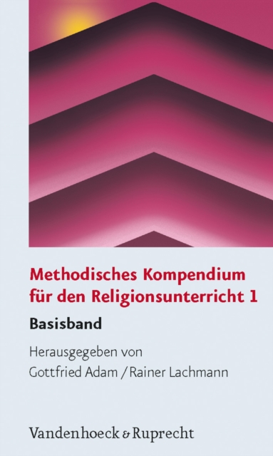 Methodisches Kompendium fur den Religionsunterricht 1, PDF eBook