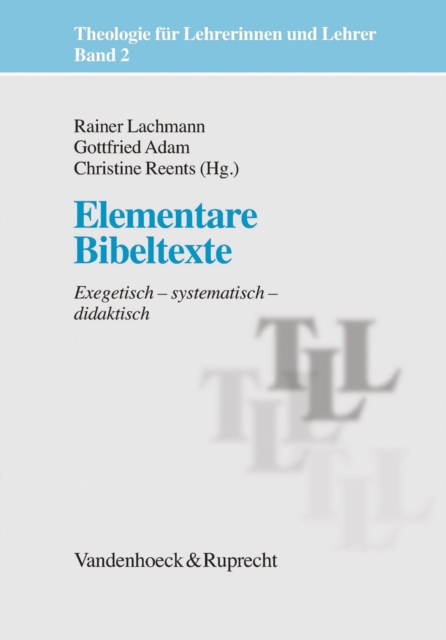 Elementare Bibeltexte : Exegetisch - systematisch - didaktisch, PDF eBook