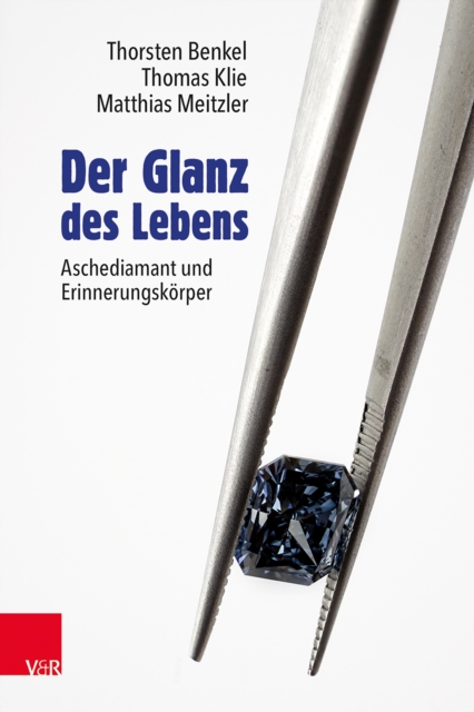Der Glanz des Lebens : Aschediamant und Erinnerungskorper, PDF eBook
