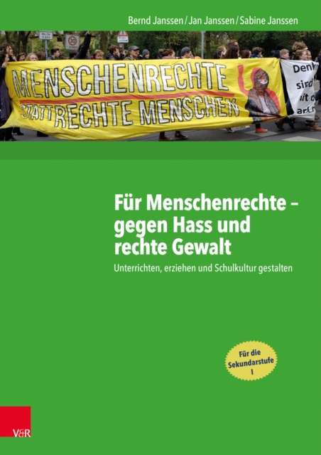 Fur Menschenrechte - gegen Hass und rechte Gewalt : Unterrichten, erziehen und Schulkultur gestalten, PDF eBook