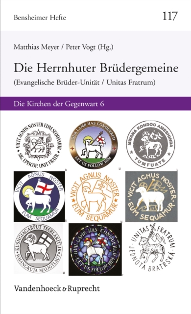 Herrnhuter Brudergemeine (Evangelische Bruder-Unitat / Unitas Fratrum) : Die Kirchen der Gegenwart 6, PDF eBook