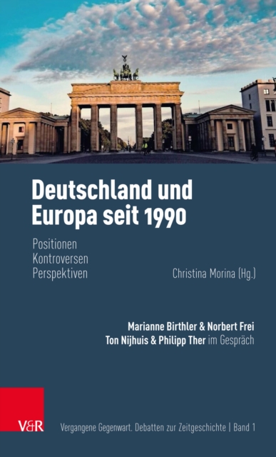 Deutschland und Europa seit 1990 : Positionen, Kontroversen, Perspektiven, EPUB eBook