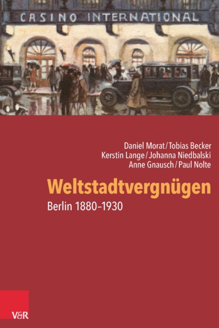 Weltstadtvergnugen : Berlin 1880-1930, EPUB eBook