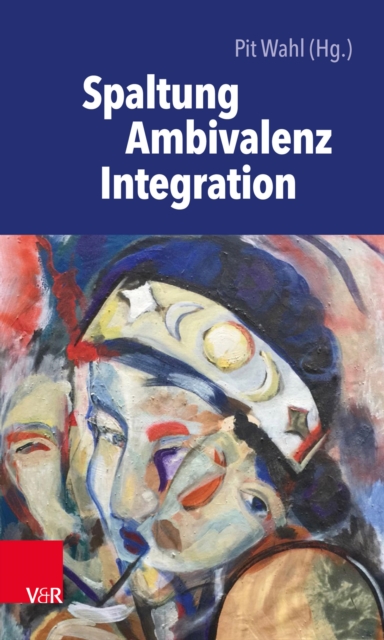 Spaltung - Ambivalenz - Integration, EPUB eBook