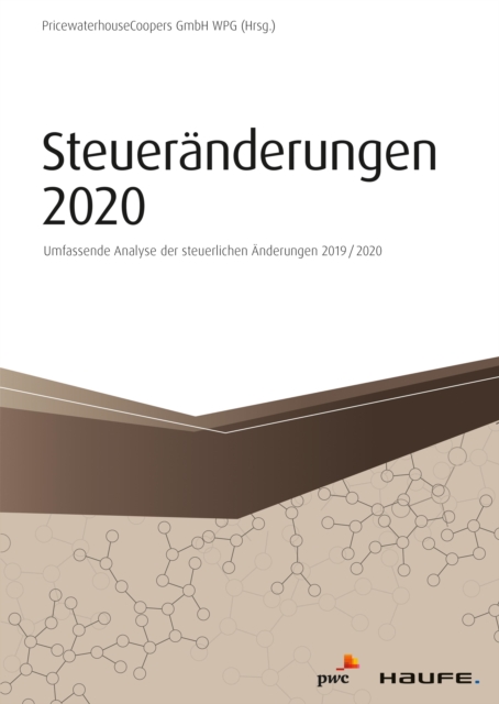 Steueranderungen 2020 : Umfassende Analyse der steuerlichen Anderungen 2019/2020, EPUB eBook