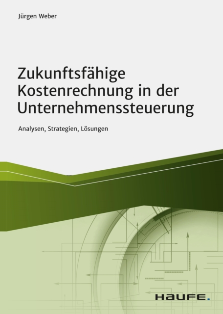 Zukunftsfahige Kostenrechnung in der Unternehmenssteuerung, EPUB eBook