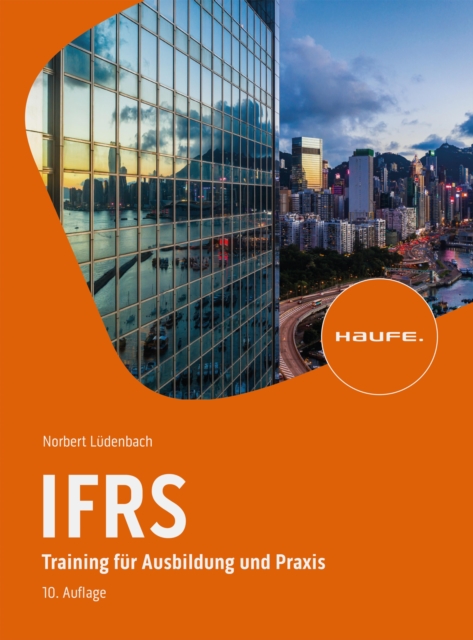 IFRS : Training fur Ausbildung und Praxis, EPUB eBook