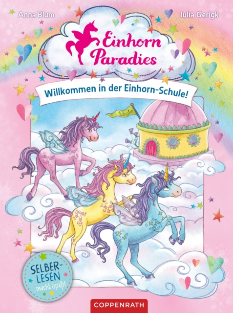 Einhorn-Paradies (Leseanfanger, Bd. 1) : Willkommen in der Einhorn-Schule!, EPUB eBook