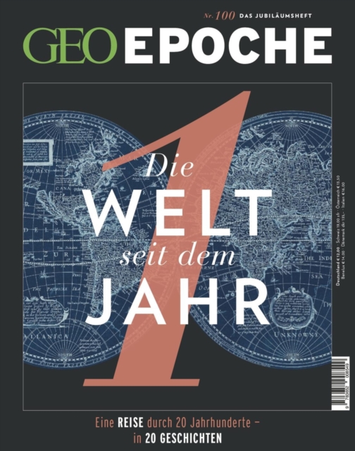 GEO Epoche 100/2019 - Die Welt seit dem Jahr 1 : Eine Reise durch 20 Jahrhunderte in 20 Geschichten, PDF eBook