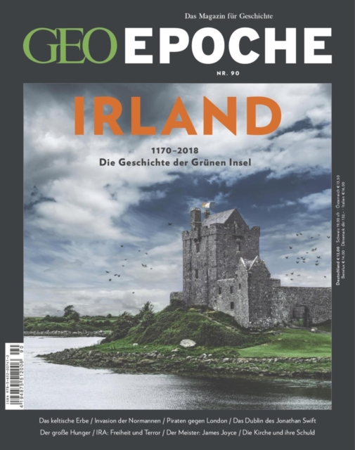 GEO Epoche 90/2018 - Irland : 1170-2018 Die Geschichte der Grunen Insel, PDF eBook
