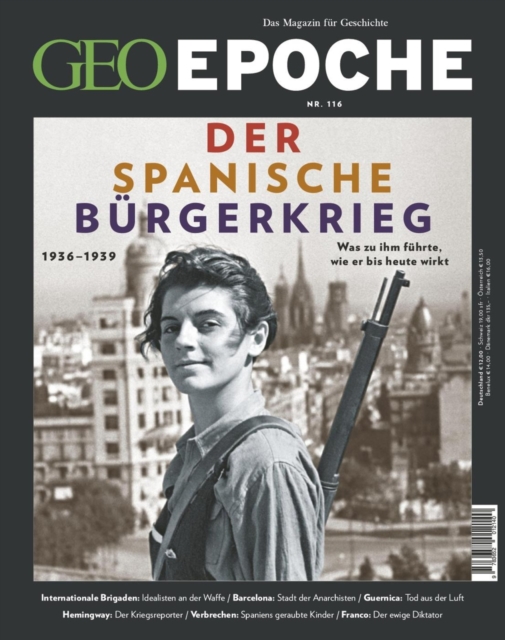 GEO Epoche 116/2022 - Der spanische Burgerkrieg : Was zu ihm fuhrte, wie er bis heute wirkt, PDF eBook