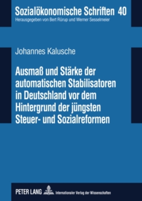 Ausma und Staerke der automatischen Stabilisatoren in Deutschland vor dem Hintergrund der juengsten Steuer- und Sozialreformen, PDF eBook