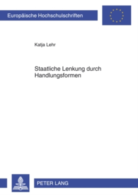 Staatliche Lenkung durch Handlungsformen, PDF eBook