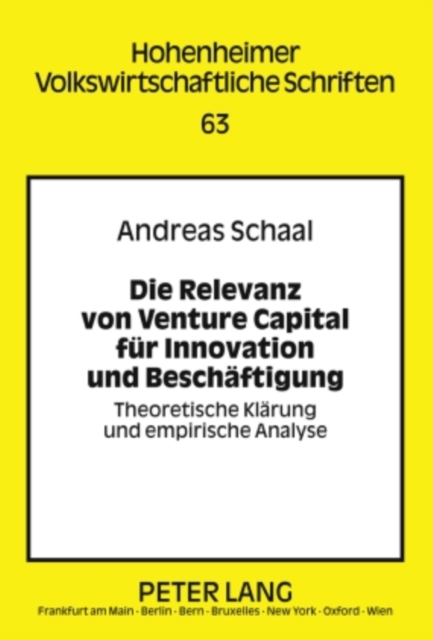 Die Relevanz von Venture Capital fuer Innovation und Beschaeftigung : Theoretische Klaerung und empirische Analyse, PDF eBook