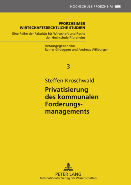 Privatisierung des kommunalen Forderungsmanagements : Rechtsfragen und wirtschaftliche Ausgestaltung unter Anwendung der Transaktionskostentheorie, PDF eBook