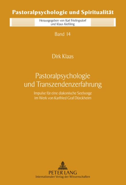 Pastoralpsychologie und Transzendenzerfahrung : Impulse fuer eine diakonische Seelsorge im Werk von Karlfried Graf Duerckheim, PDF eBook