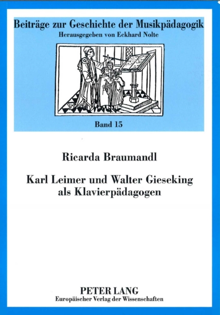 Karl Leimer und Walter Gieseking als Klavierpaedagogen, PDF eBook