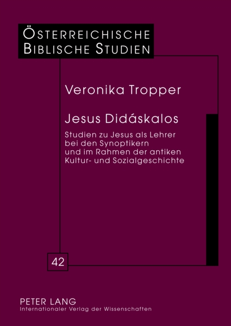 Jesus Didaskalos : Studien zu Jesus als Lehrer bei den Synoptikern und im Rahmen der antiken Kultur- und Sozialgeschichte, PDF eBook