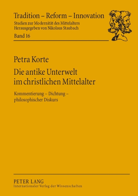 Die antike Unterwelt im christlichen Mittelalter : Kommentierung - Dichtung - philosophischer Diskurs, PDF eBook