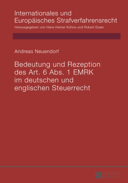 Bedeutung und Rezeption des Art. 6 Abs. 1 EMRK im deutschen und englischen Steuerrecht, PDF eBook