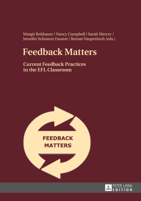 Feedback Matters : Current Feedback Practices in the EFL Classroom, PDF eBook