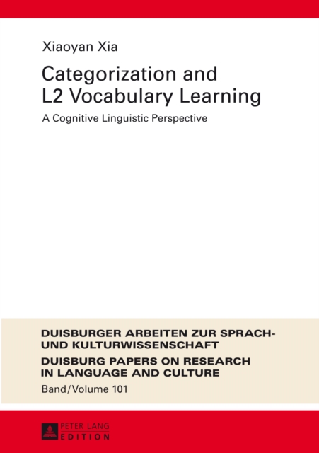 Categorization and L2 Vocabulary Learning : A Cognitive Linguistic Perspective, PDF eBook