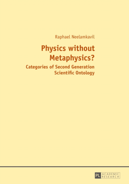 Physics without Metaphysics? : With an Appraisal by Prof. Saju Chackalackal, PDF eBook