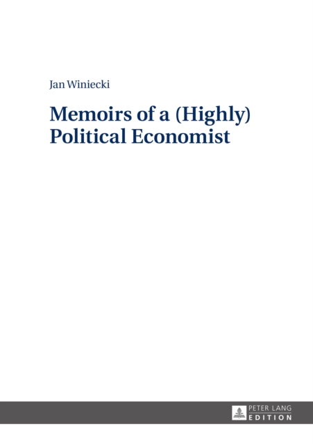 Memoirs of a (Highly) Political Economist, PDF eBook