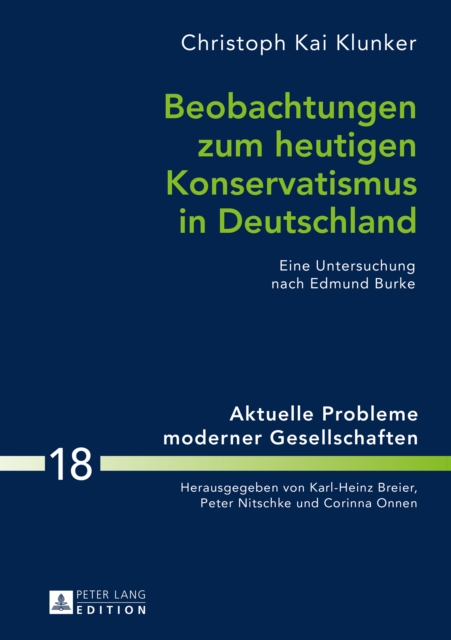 Beobachtungen zum heutigen Konservatismus in Deutschland : Eine Untersuchung nach Edmund Burke, PDF eBook