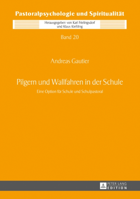 Pilgern und Wallfahren in der Schule : Eine Option fuer Schule und Schulpastoral, PDF eBook