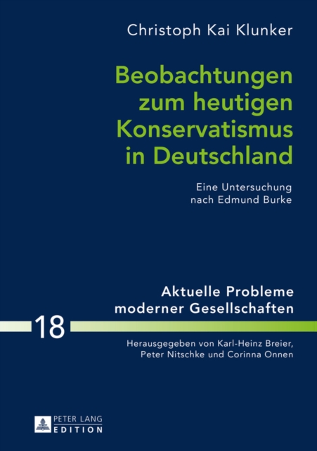 Beobachtungen zum heutigen Konservatismus in Deutschland : Eine Untersuchung nach Edmund Burke, EPUB eBook