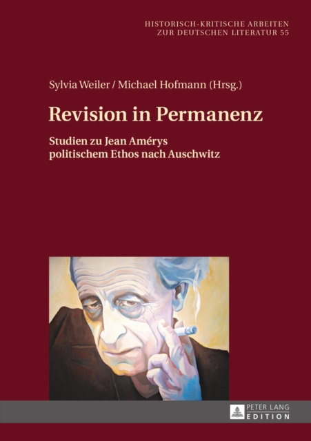 Revision in Permanenz : Studien zu Jean Amerys politischem Ethos nach Auschwitz, EPUB eBook