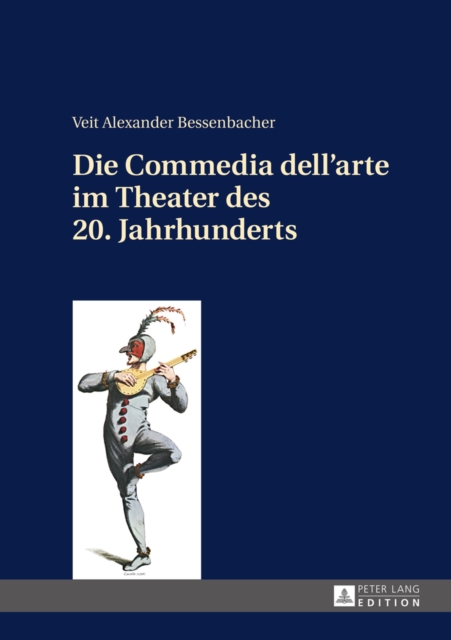 Die Commedia dell'arte im Theater des 20. Jahrhunderts, EPUB eBook