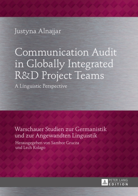 Communication Audit in Globally Integrated R«U38»D Project Teams : A Linguistic Perspective, EPUB eBook